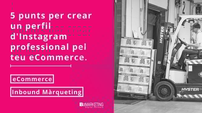5 punts per crear un perfil d'Instagram professional pel teu eCommerce de moda.