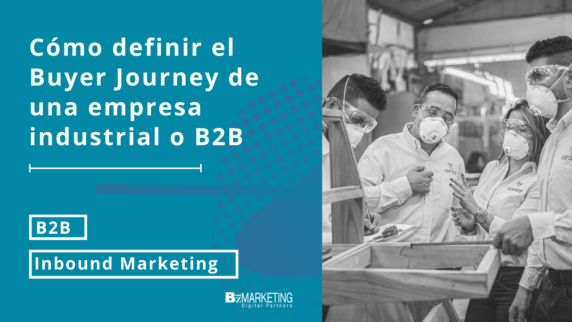 Cómo definir el Buyer Journey de una empresa industrial o B2B