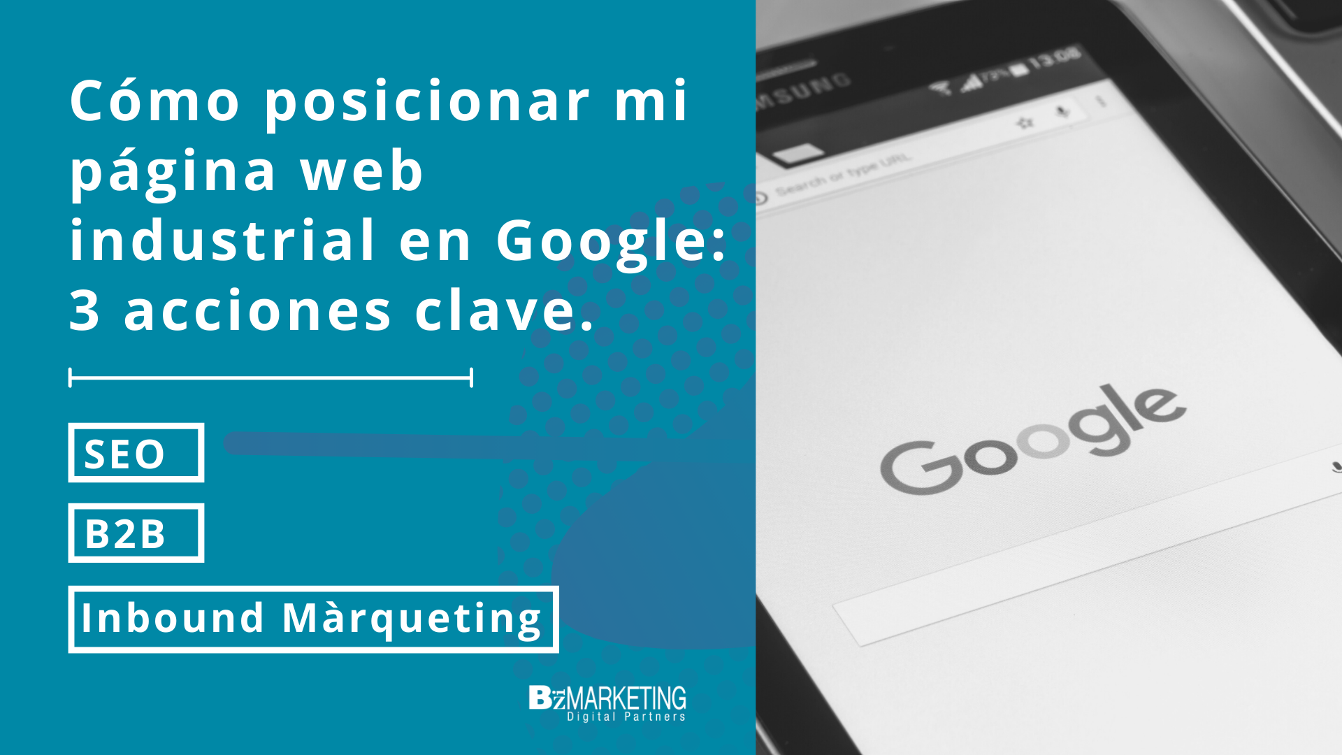 Cómo posicionar mi página web industrial en Google. Acciones clave.