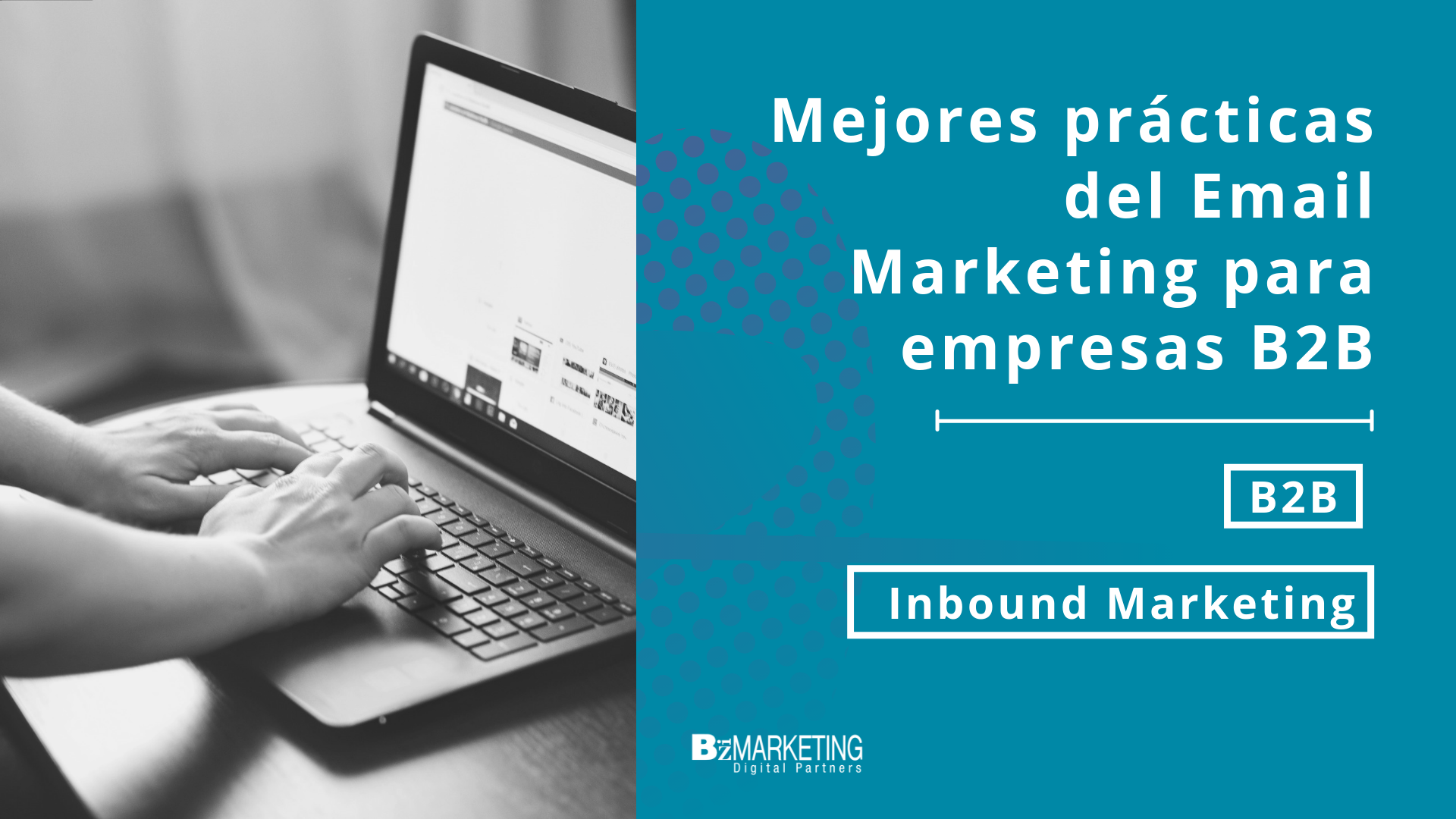 practicas-email-marketing-para-empresas-b2b-bizmarketing